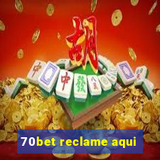 70bet reclame aqui